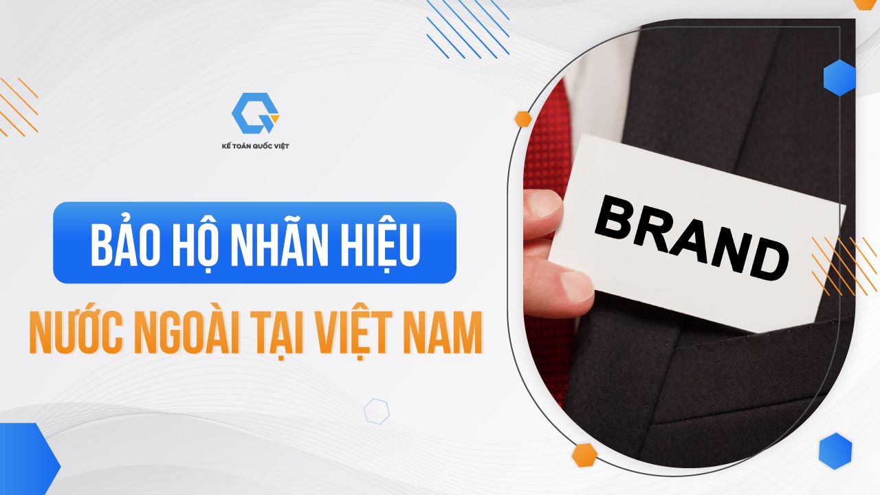 Thủ tục đăng ký thương hiệu nhãn hiệu nước ngoài tại Việt Nam